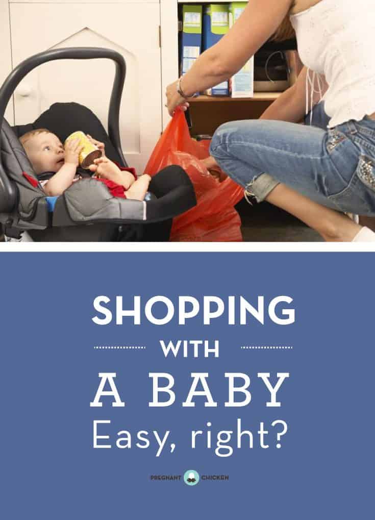 Whether you're grocery or clothes shopping with baby, it sounds easy, right? Here's a quick guide with tips from a mom who's been there.