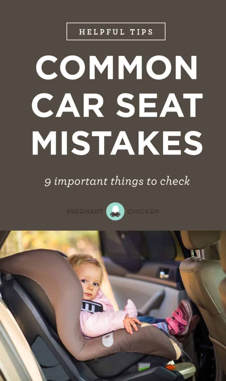 9 Common Car Seat Mistakes That Parents Make: Easy, clear directions on chest clip position, loose straps, puffy winter coats, harness height, and seat location.