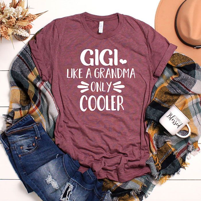 Gigi Like a Grandma only cooler tshirt