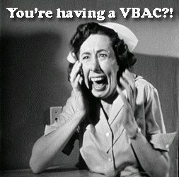 you're having a vbac nurse screaming