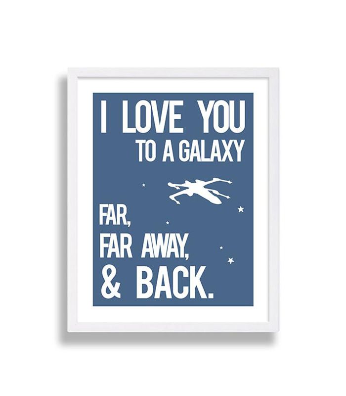 Poster that says I Love You to a Galaxy Far, Far Away and Back