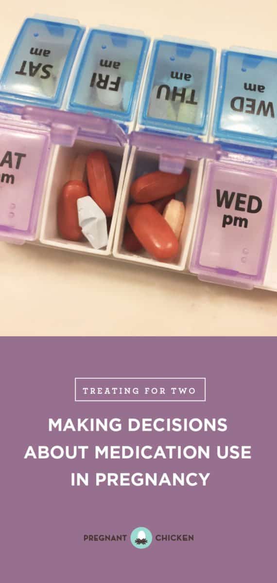 It's hard to decide which medications you continue using during pregnancy. Tips on talking to your doctor early about your medication and the dos and donts.