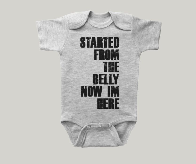 started from the belly now I'm here funny drake baby shirt