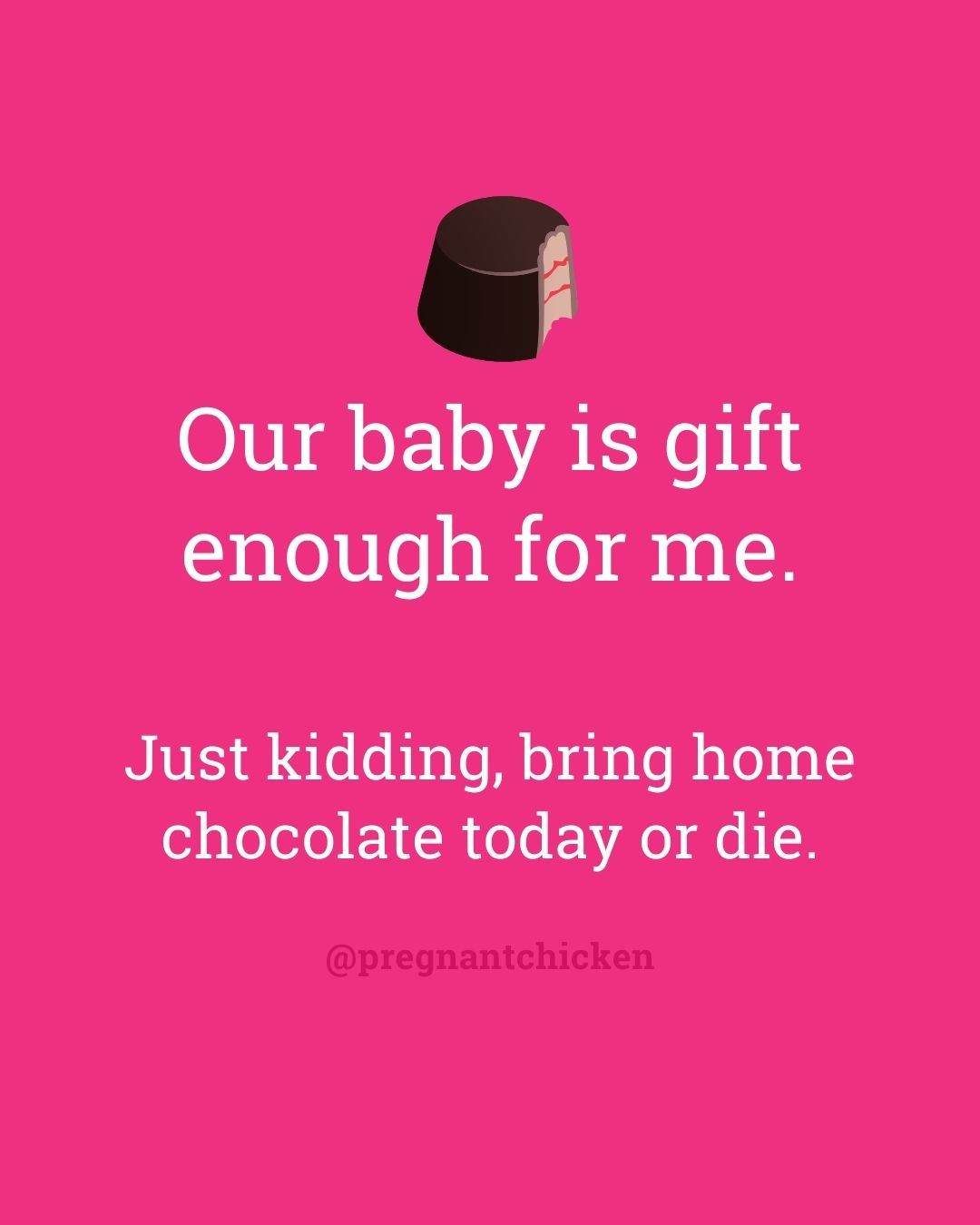 Our baby is gift enough for me.