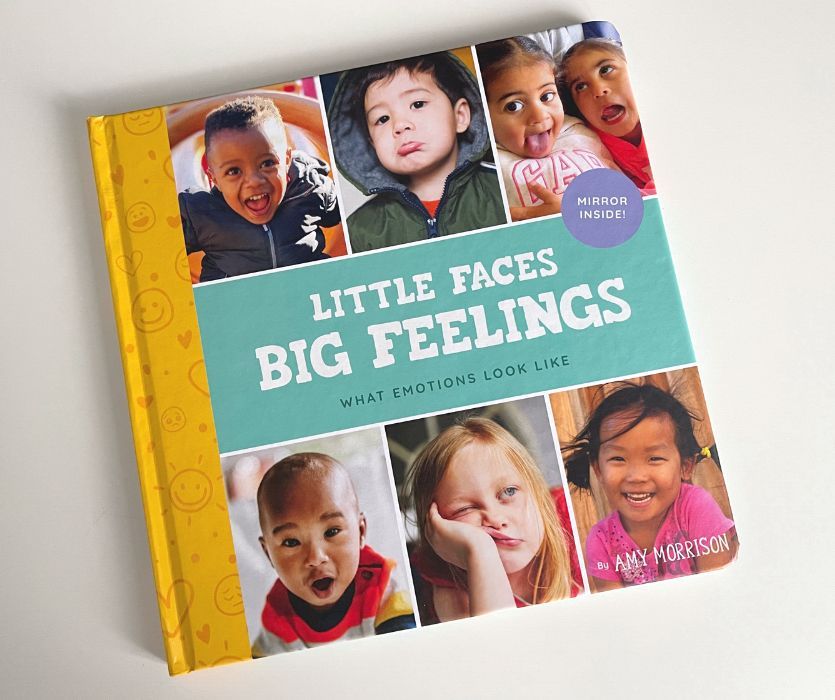 Little Faces Big Feelings board book cover featuring photos of diverse children making different facial expressions.